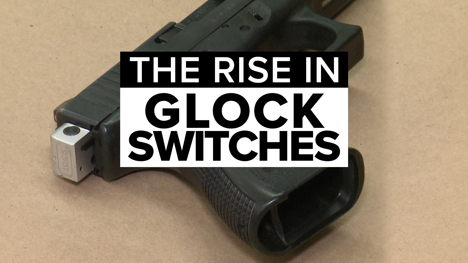 The Rise in Glock Switches